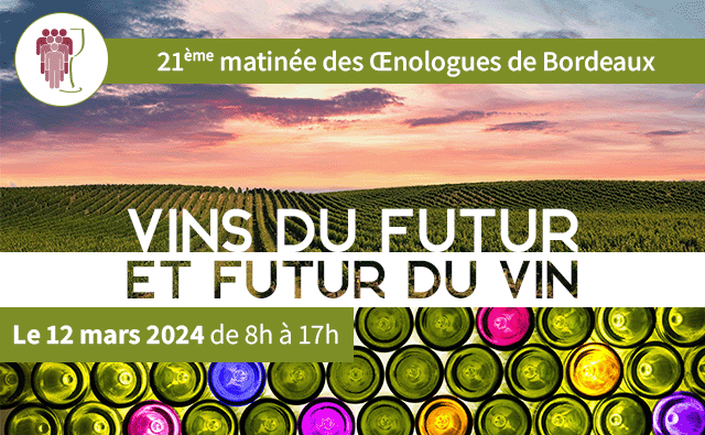 Agenda : Matinée des œnologues de Bordeaux mardi 12 mars 2024